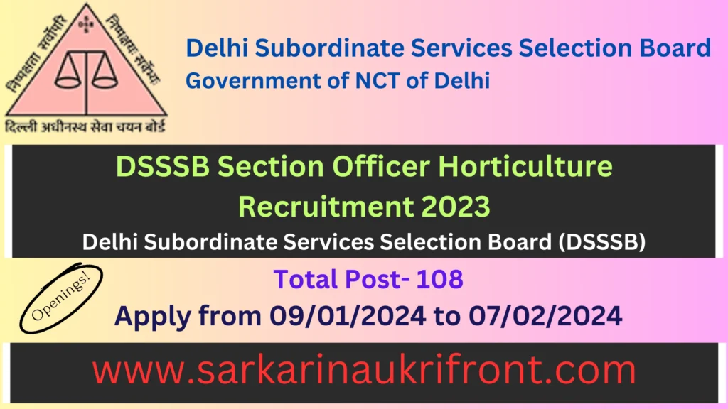 DSSSB Section Officer Horticulture Recruitment 2023