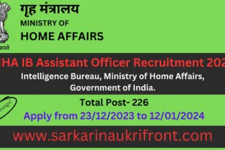 MHA IB Assistant Officer Recruitment 2023