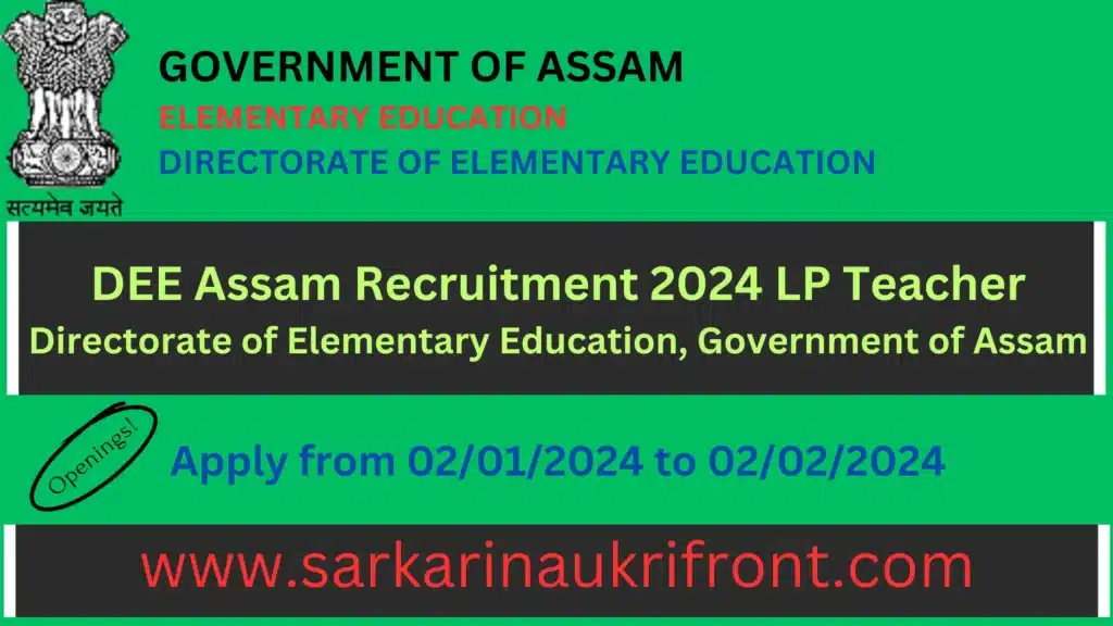 DEE Assam Recruitment 2024 LP Teacher 