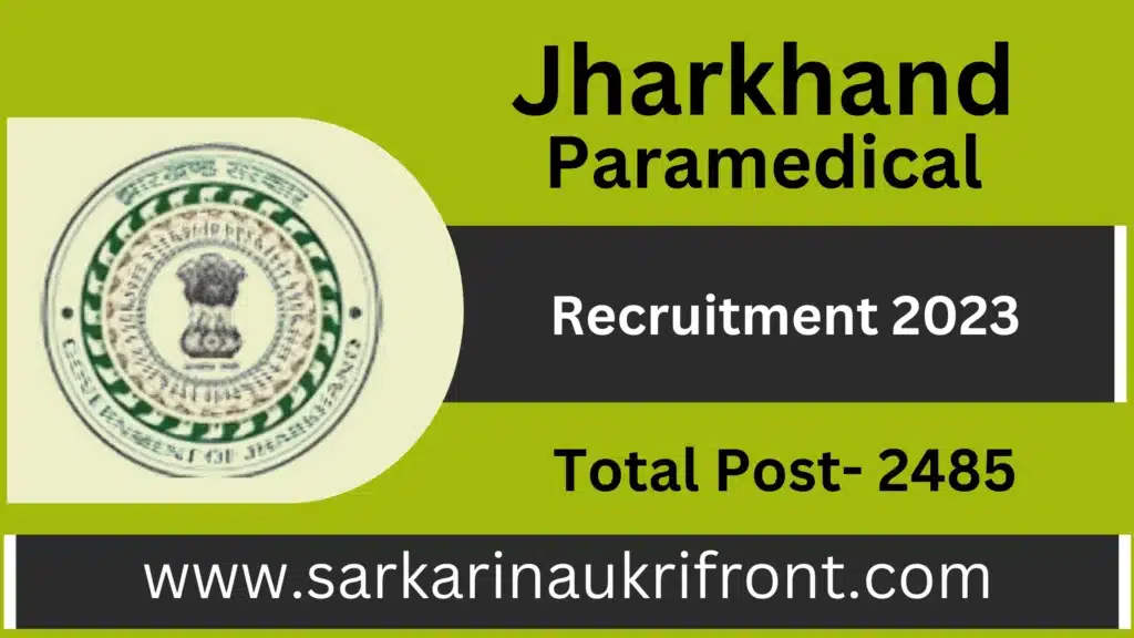 JSSC Jharkhand Paramedical Recruitment 2023: Apply for 2485 Vacancies