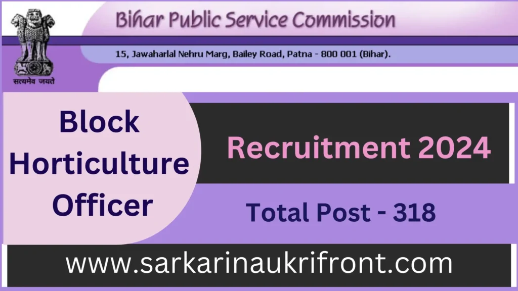 BPSC Block Horticulture Officer Recruitment 2024: Apply Now!