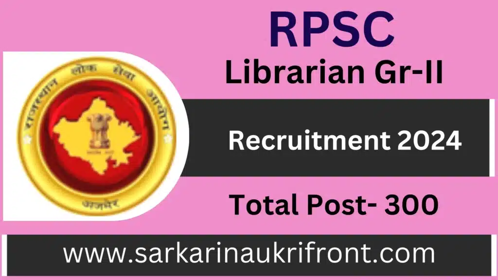 RPSC Librarian Gr II Recruitment 2024: Apply Now!