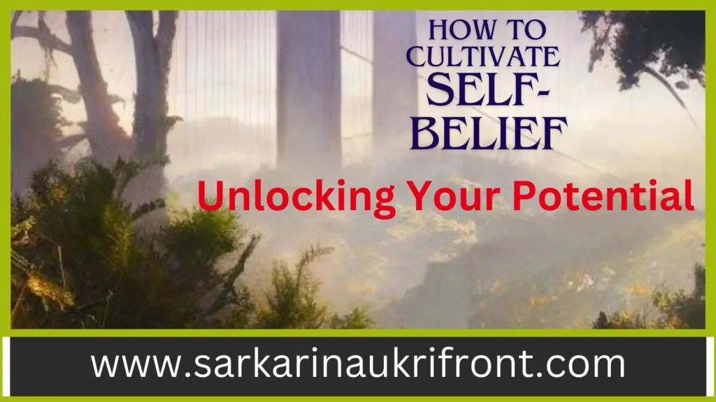 How to Cultivate Self-Belief