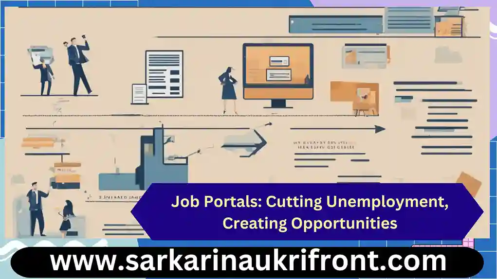 Job Portals: Cutting Unemployment, Creating Opportunities