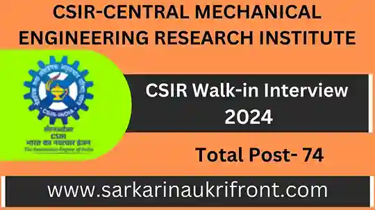 CSIR Walk in Interview 2024