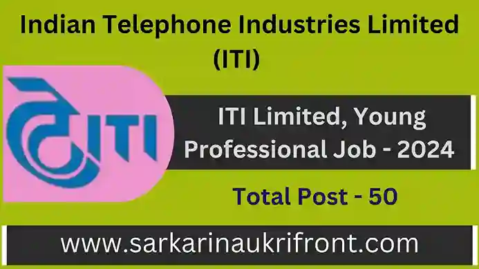 ITI Limited Young Professional 2024 