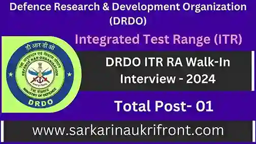 DRDO ITR RA Walk In Interview 2024