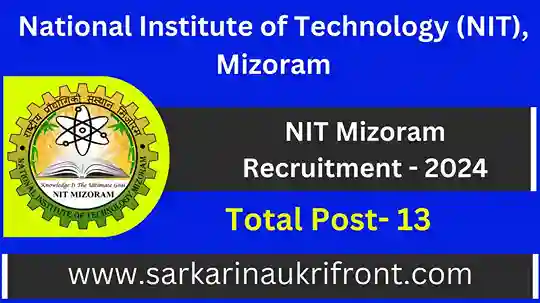 NIT Mizoram Recruitment 2024