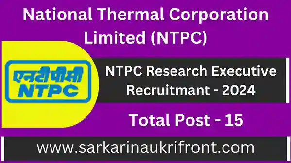 NTPC Research Executive Job 2024