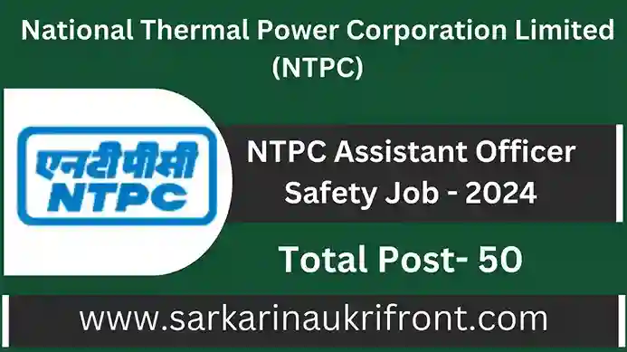 NTPC Assistant Officer Safety Job 2024