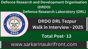 DRDO DRL Tezpur Walk in Interview 2025