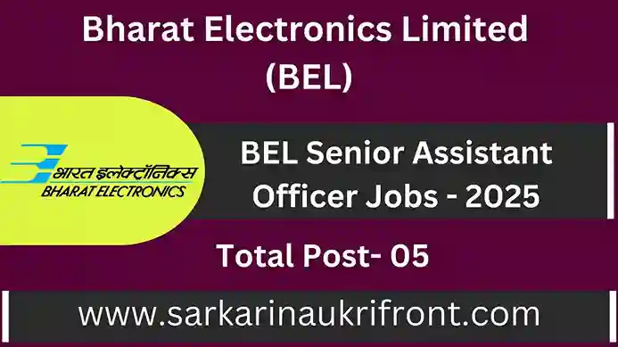 BEL Senior Assistant Officer Jobs 2025