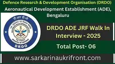 DRDO ADE JRF Walk In Interview 2025