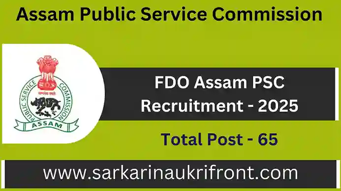 FDO Assam PSC Recruitment 2025