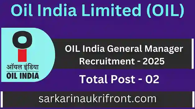 OIL India General Manager Recruitment 2025