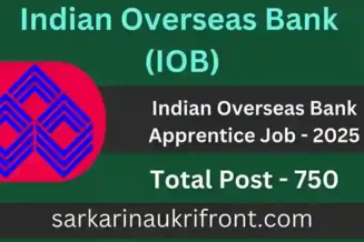 Indian Overseas Bank Apprentice Job 2025