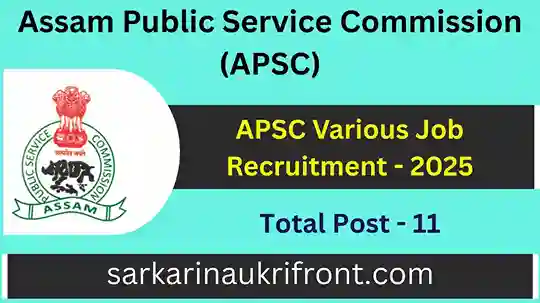 APSC Various Job Recruitment 2025