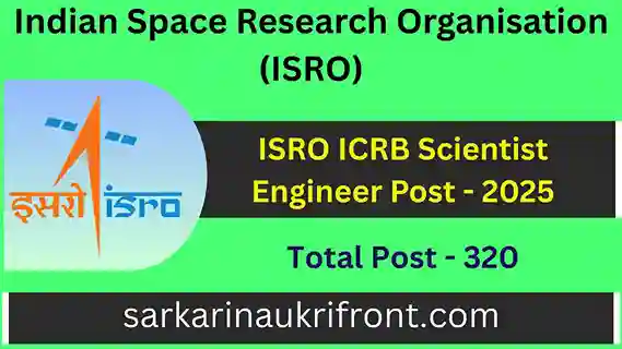ISRO ICRB Scientist Engineer Post 2025