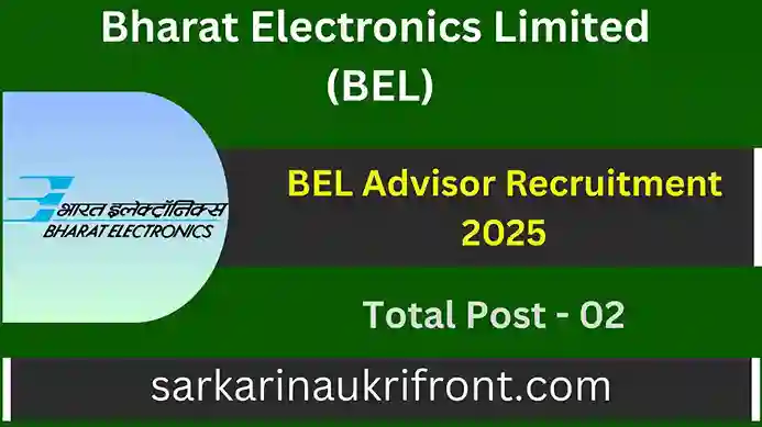 BEL Advisor Recruitment 2025