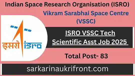 ISRO VSSC Tech Scientific Asst Job 2025