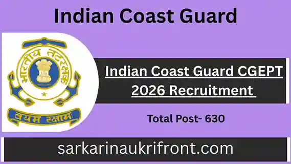 Indian Coast Guard CGEPT 2026 Recruitment