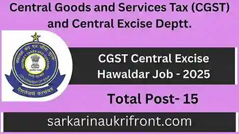 CGST Central Excise Hawaldar Job 2025