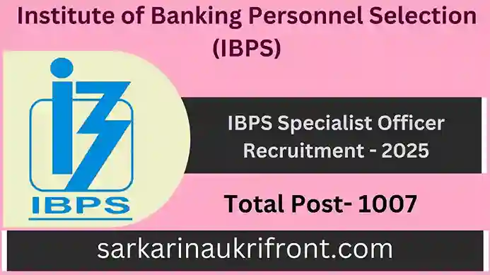IBPS Specialist Officer Recruitment 2025