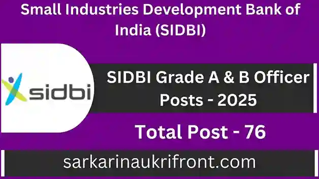 SIDBI Grade A B Officer Posts 2025