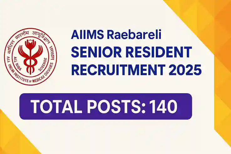 AIIMS Raebareli Senior Resident Job 2025