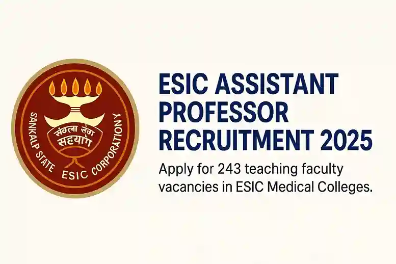 ESIC Asst Professor Recruitment 2025