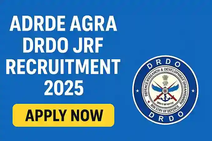 ADRDE Agra DRDO JRF Recruitment 2025