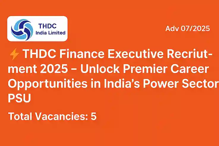 THDC Finance Executive Recruitment 2025