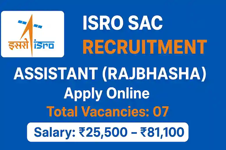 ISRO SAC Asst Rajbhasha Job 2025