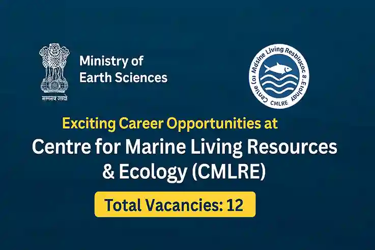CMLRE Research Jobs 2025