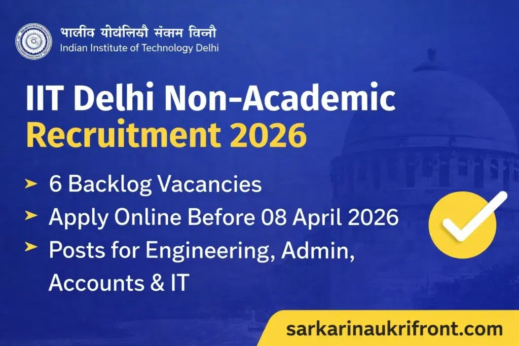IIT Delhi Non Academic Recruitment 2026