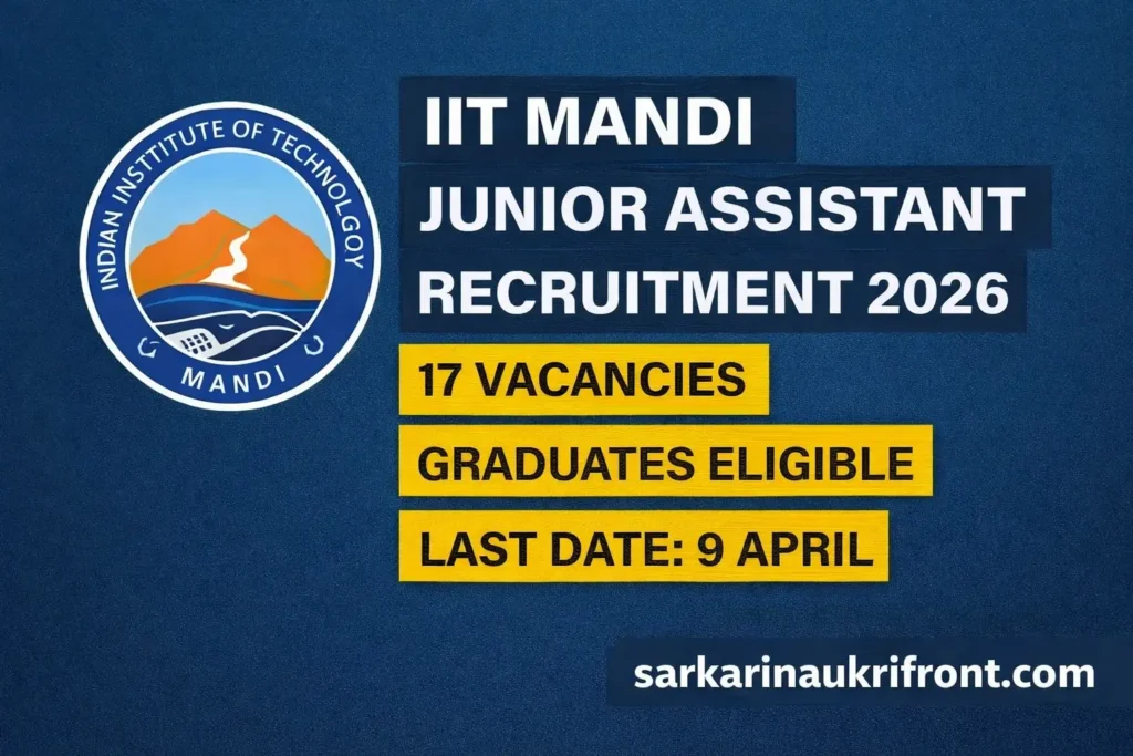 IIT Mandi Junior Asst Recruitment 2026