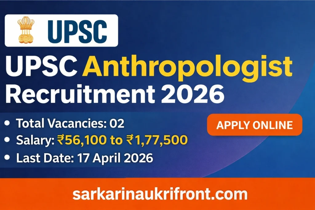 UPSC Anthropologist Recruitment 2026